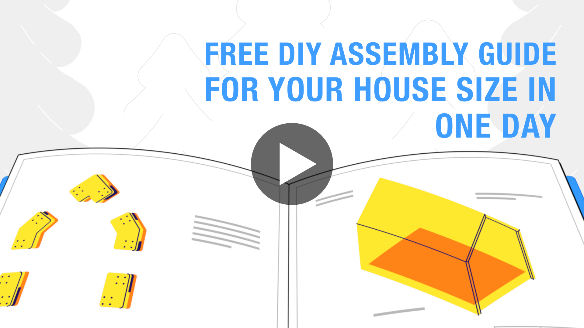 Free DIY assembly guide for your house size in one day